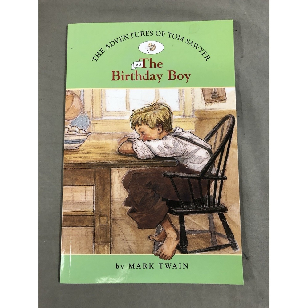The‎ Adventures of Tom Sawyer 3: The Birthday Boy (Easy Reader Classics)  - GOOD